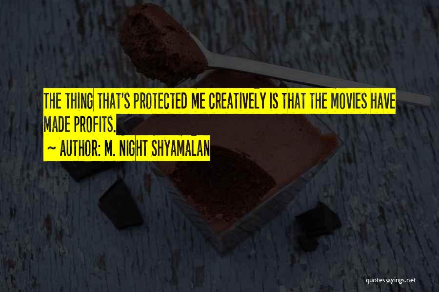 M. Night Shyamalan Quotes 1066690