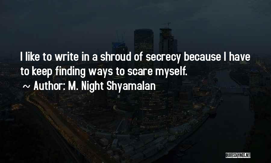 M. Night Shyamalan Quotes 1405135