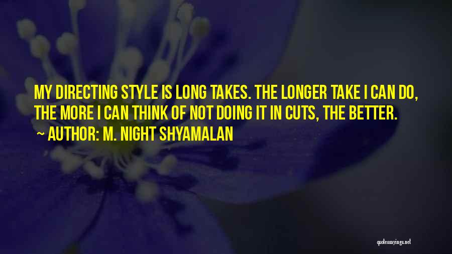 M. Night Shyamalan Quotes 1582242