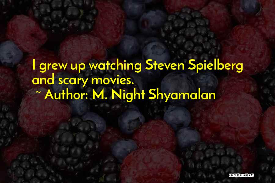 M. Night Shyamalan Quotes 1597328