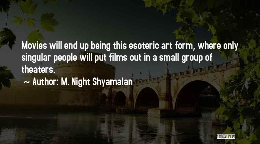 M. Night Shyamalan Quotes 1922727