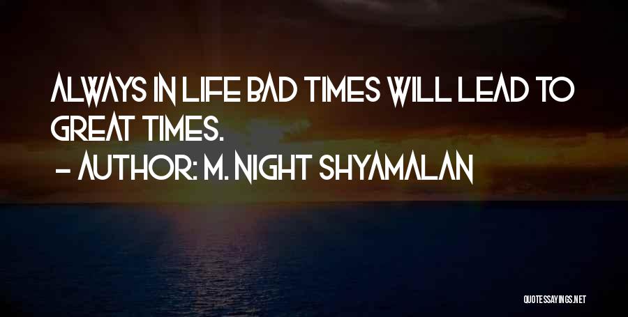 M. Night Shyamalan Quotes 2209397