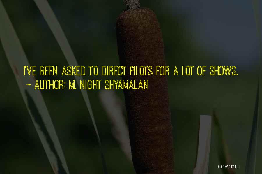 M. Night Shyamalan Quotes 261464