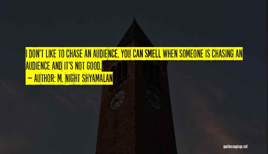 M. Night Shyamalan Quotes 76158