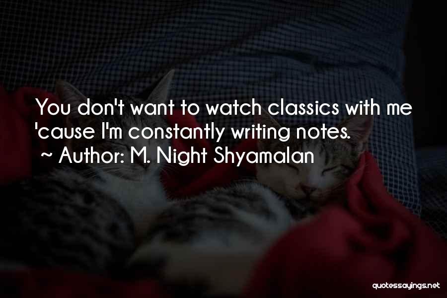 M. Night Shyamalan Quotes 805209