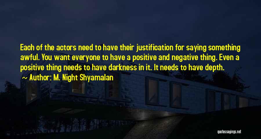 M. Night Shyamalan Quotes 821756