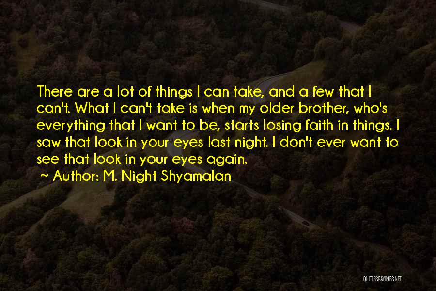 M. Night Shyamalan Quotes 96086