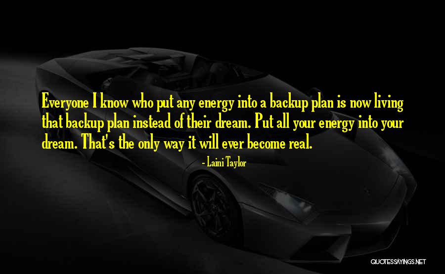 M Not A Backup Plan Quotes By Laini Taylor M Not A Backup Plan Quotes By Laini Taylor