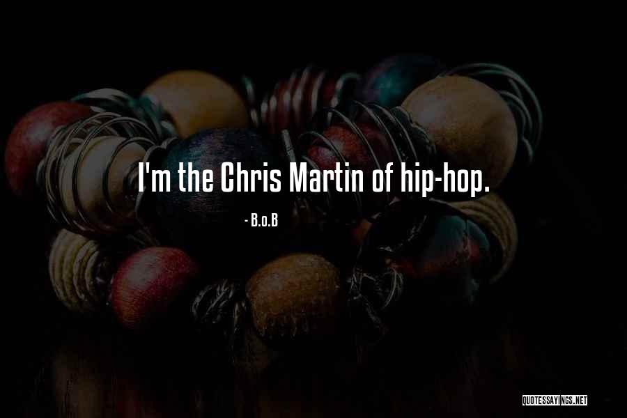 M.o.b Quotes By B.o.B M.o.b Quotes By B.o.B