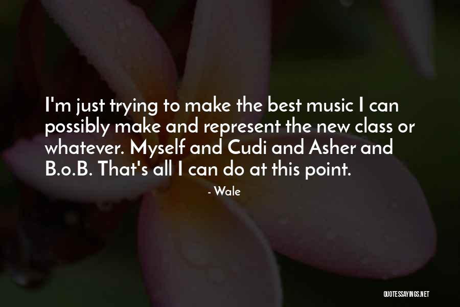 M.o.b Quotes By Wale M.o.b Quotes By Wale