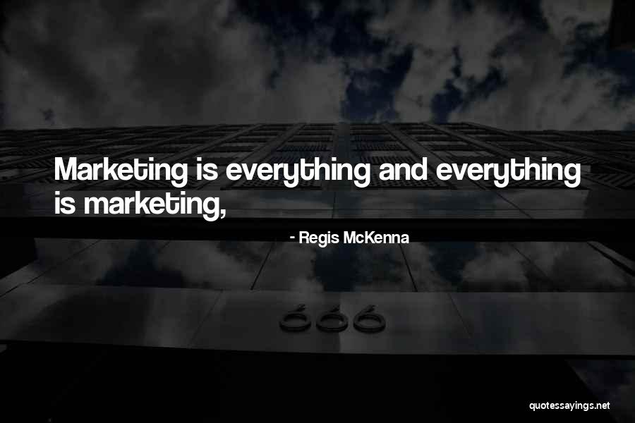 M O Marketing Quotes By Regis McKenna M O Marketing Quotes By Regis McKenna