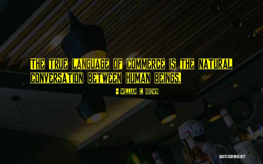 M O Marketing Quotes By William C. Brown M O Marketing Quotes By William C. Brown