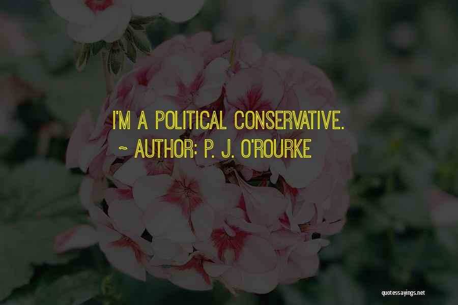 M.o.p Quotes By P. J. O'Rourke