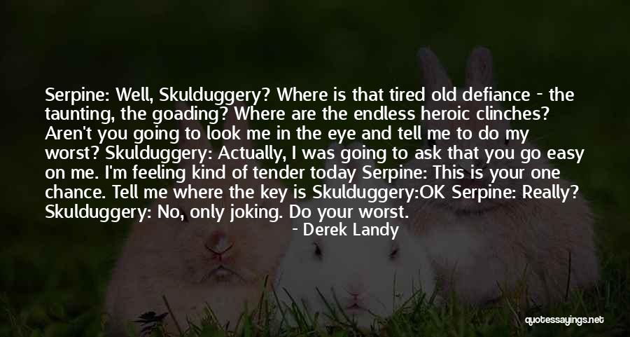 M Ok Quotes By Derek Landy M Ok Quotes By Derek Landy