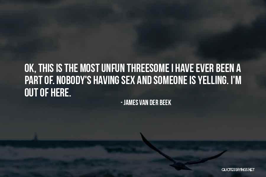 M Ok Quotes By James Van Der Beek M Ok Quotes By James Van Der Beek