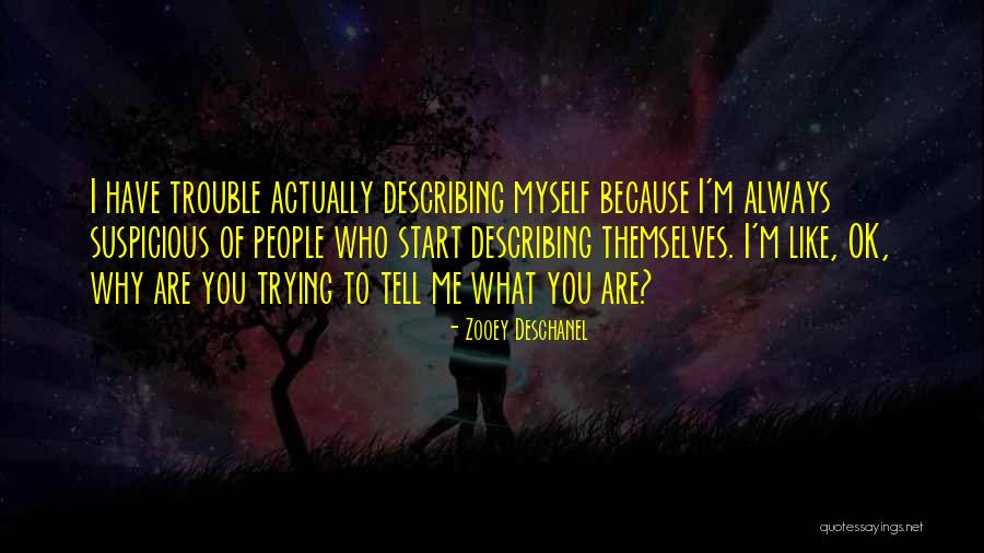M Ok Quotes By Zooey Deschanel M Ok Quotes By Zooey Deschanel