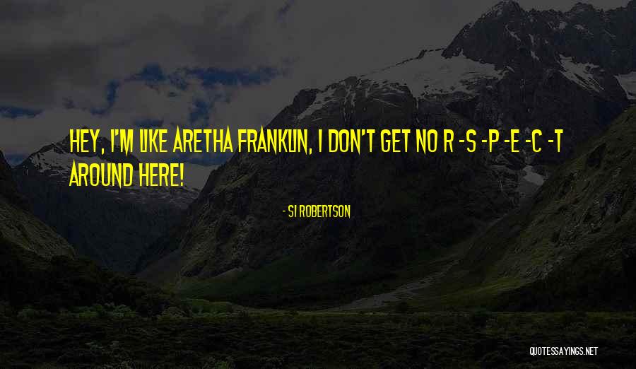 M P R S M P R S Quotes By Si Robertson