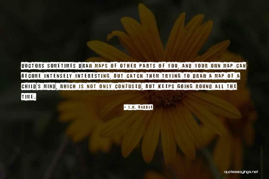 M Parts Quotes By J.M. Barrie M Parts Quotes By J.M. Barrie