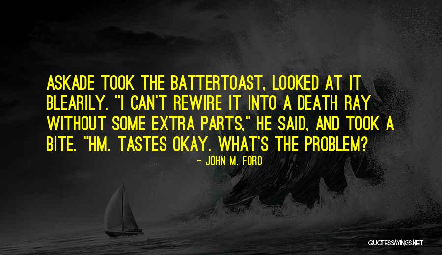 M Parts Quotes By John M. Ford M Parts Quotes By John M. Ford