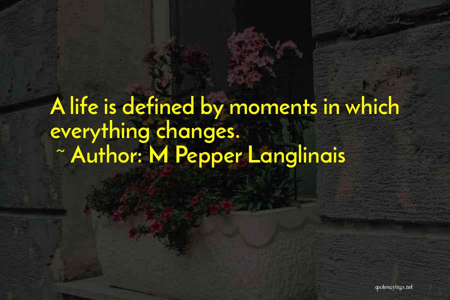 M Pepper Langlinais Quotes 657015