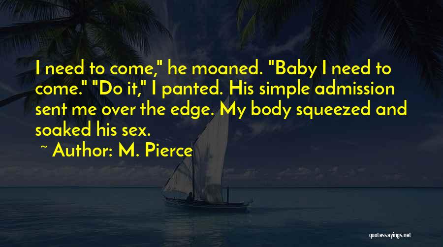M. Pierce Quotes 507360