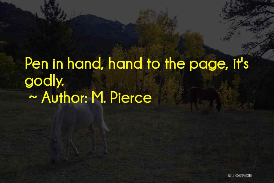 M. Pierce Quotes 620754