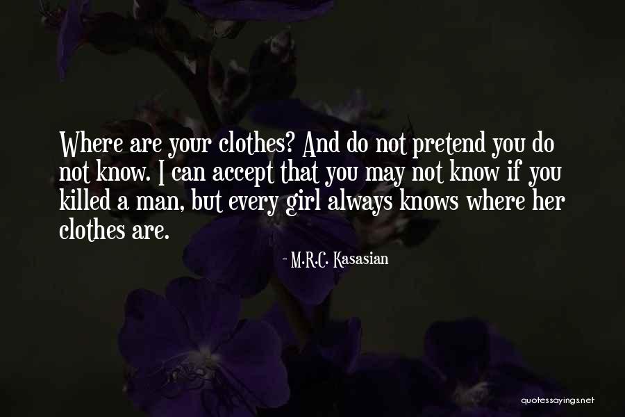 M.R.C. Kasasian Quotes 860371