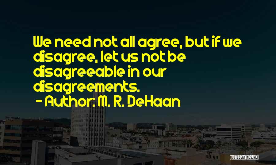 M. R. DeHaan Quotes 845571