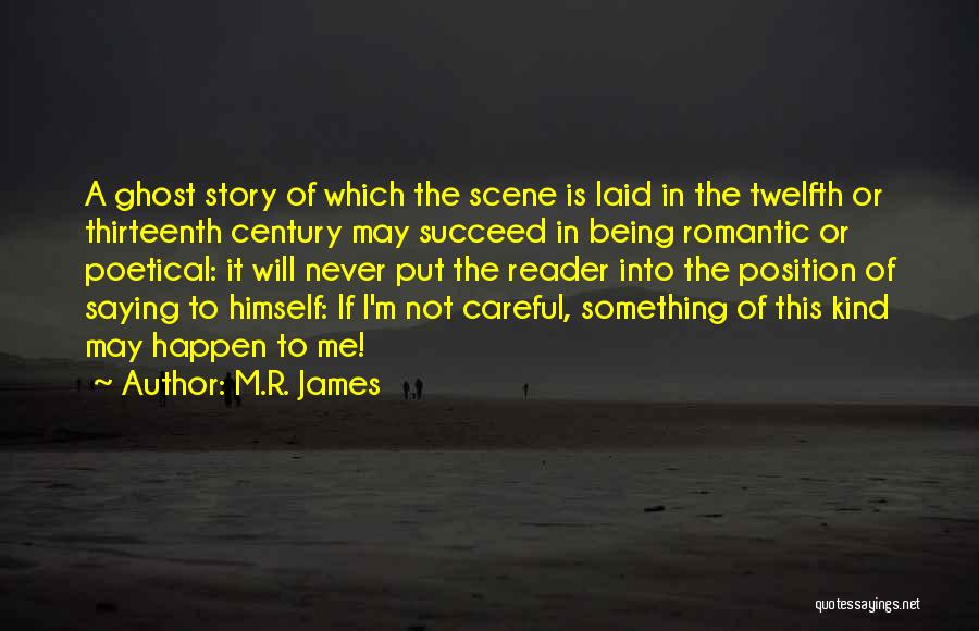 M.R. James Quotes 977572