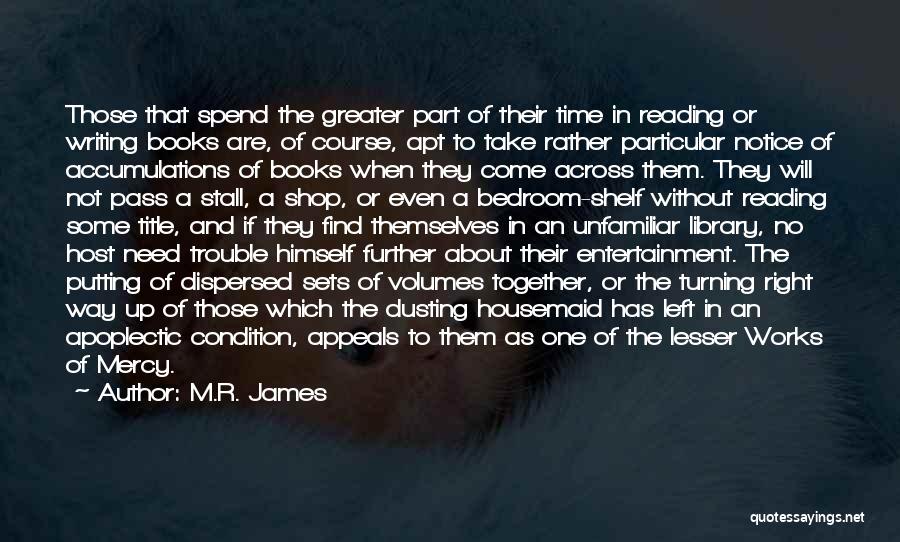 M.R. James Quotes 981827