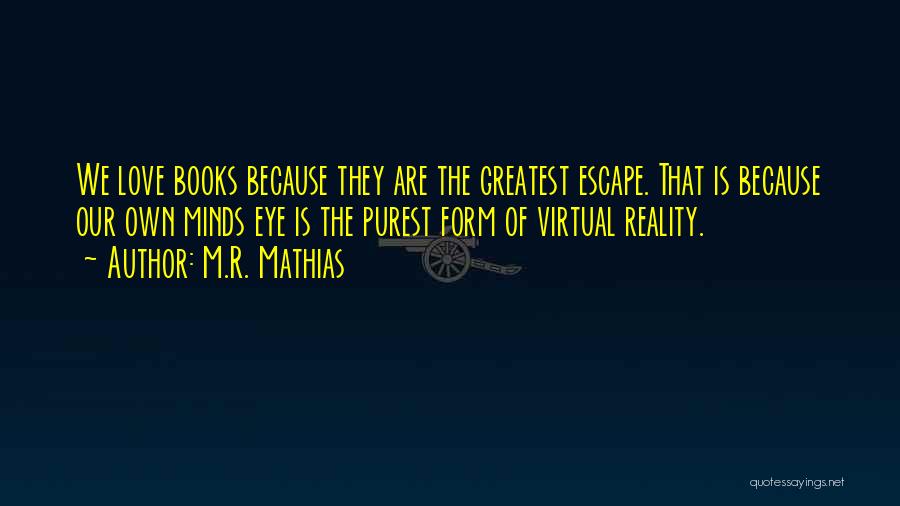 M.R. Mathias Quotes 1127983