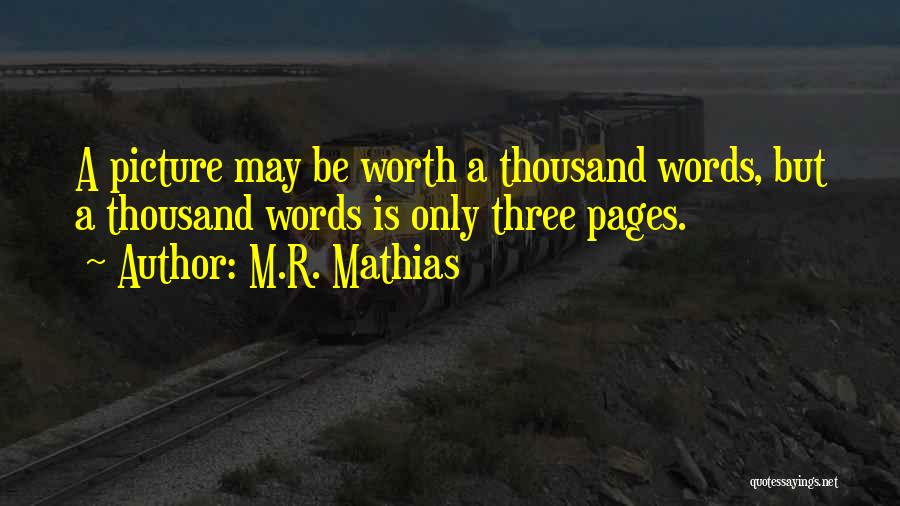 M.R. Mathias Quotes 155597