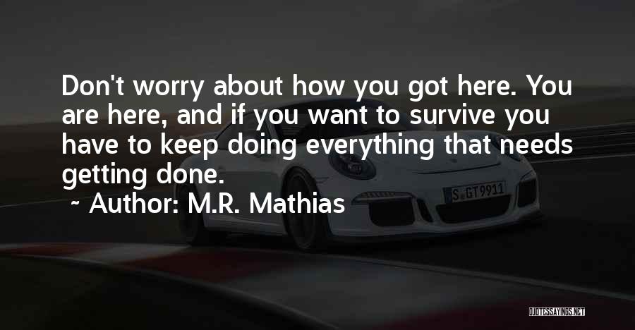 M.R. Mathias Quotes 1837206