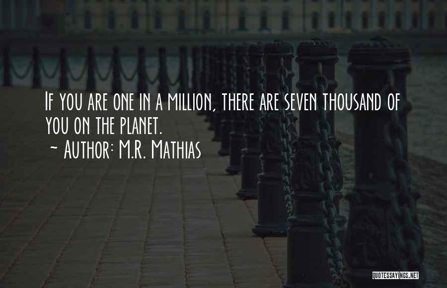 M.R. Mathias Quotes 263204