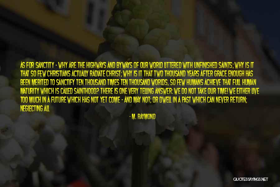 M. Raymond Quotes 2148455 M. Raymond Quotes 2148455