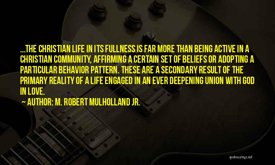 M. Robert Mulholland Jr. Quotes 108812