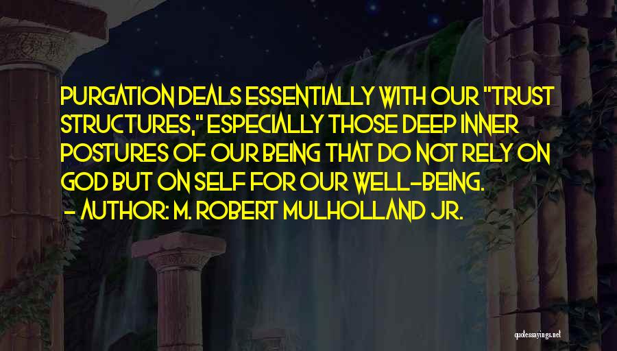 M. Robert Mulholland Jr. Quotes 554578