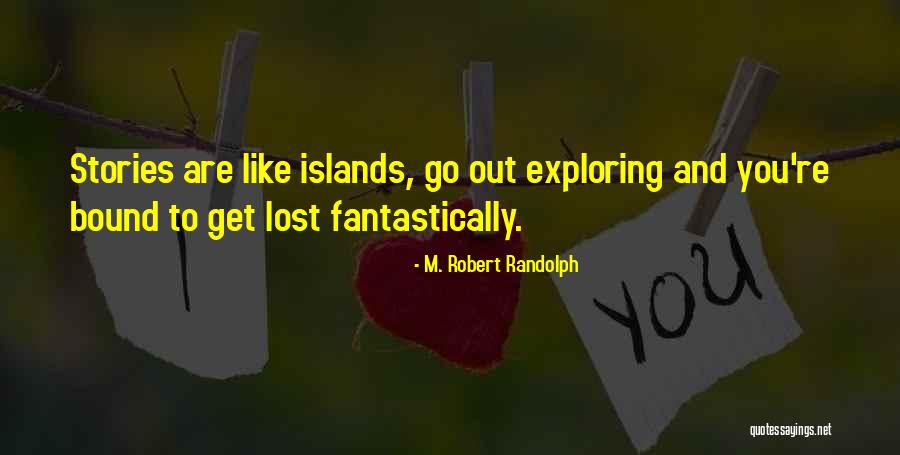 M. Robert Randolph Quotes 769613