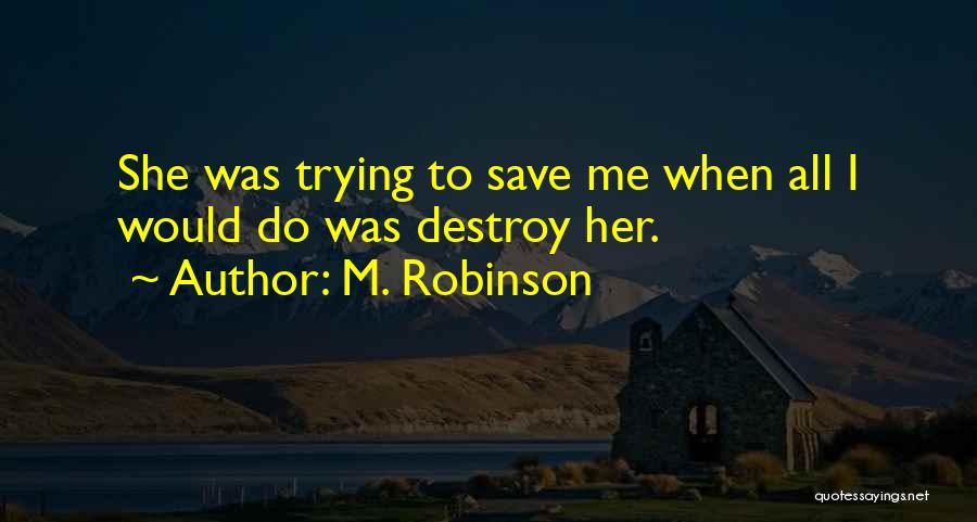 M. Robinson Quotes 374456