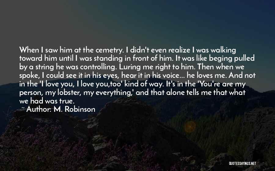 M. Robinson Quotes 406037