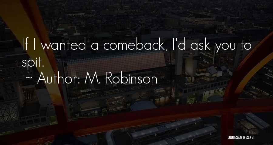 M. Robinson Quotes 603461