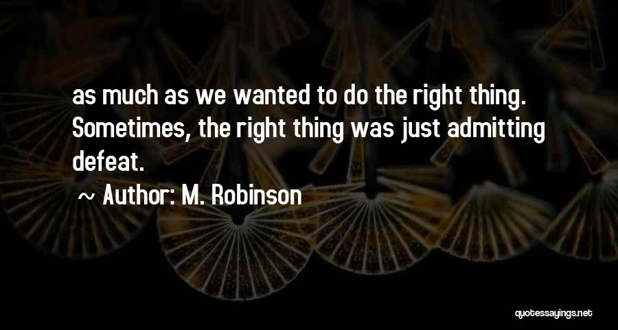 M. Robinson Quotes 698087