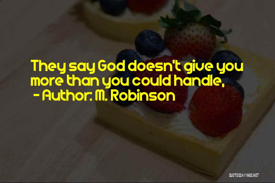 M. Robinson Quotes 955394