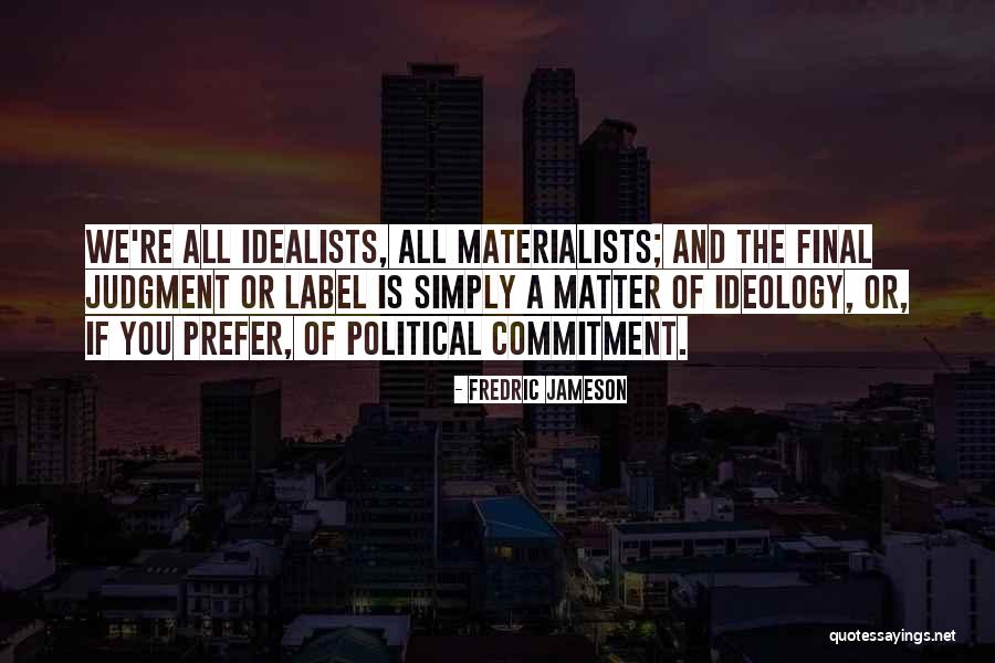 M Rtott Keszty Quotes By Fredric Jameson M Rtott Keszty Quotes By Fredric Jameson
