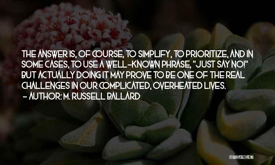 M. Russell Ballard Quotes 1057032