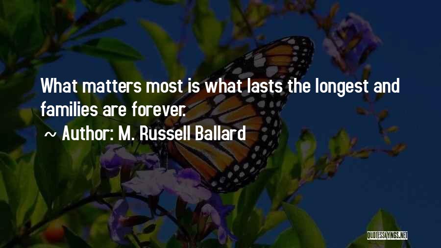 M. Russell Ballard Quotes 1078488