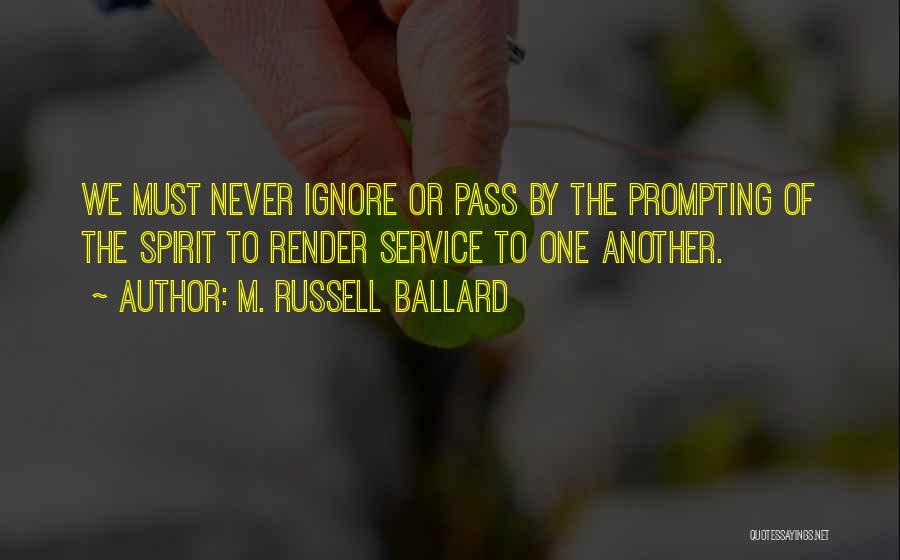 M. Russell Ballard Quotes 1210127