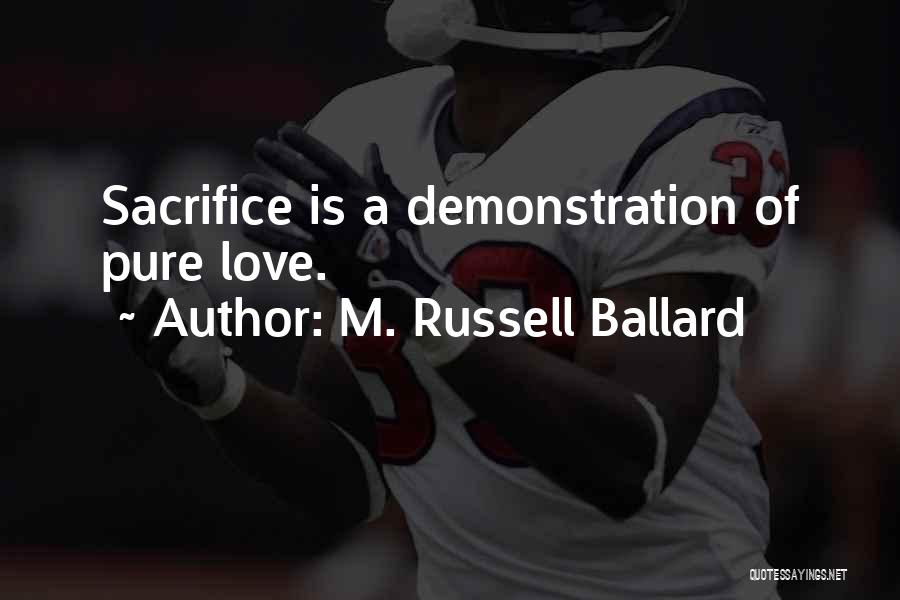 M. Russell Ballard Quotes 1221488