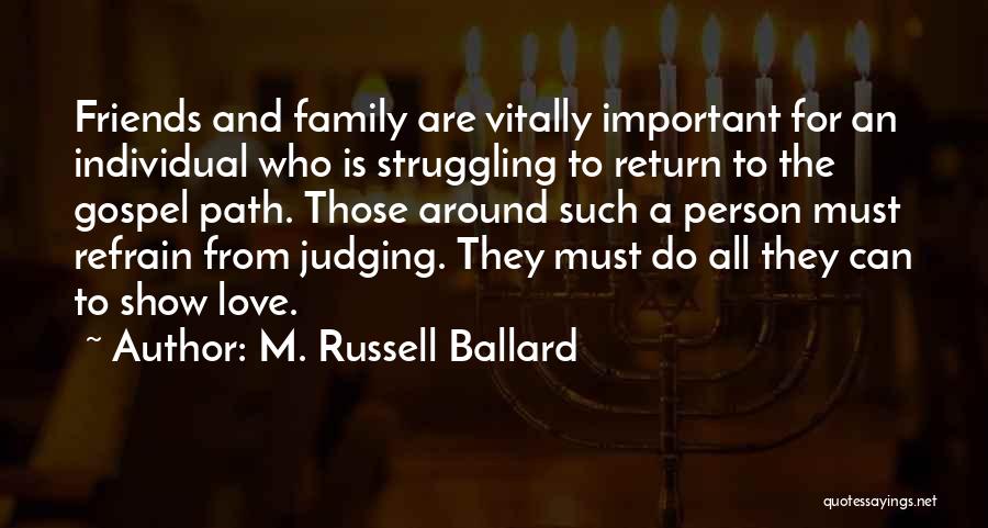 M. Russell Ballard Quotes 1250684