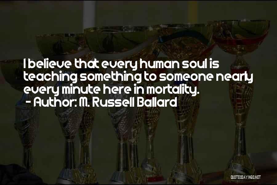 M. Russell Ballard Quotes 1288620